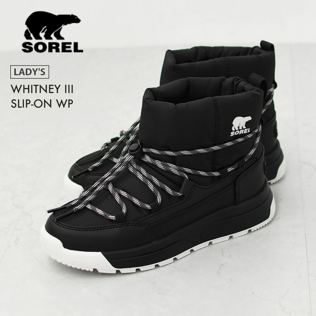 乐天商城 - SOREL [ソレル] WHITNEY III SLIP-ON WP [NL-5283] ウィットニー3 スリッポンウォータープルーフ・ブーツ・スリップオン・防水・スノーブーツ・LADY'S [2025AW]