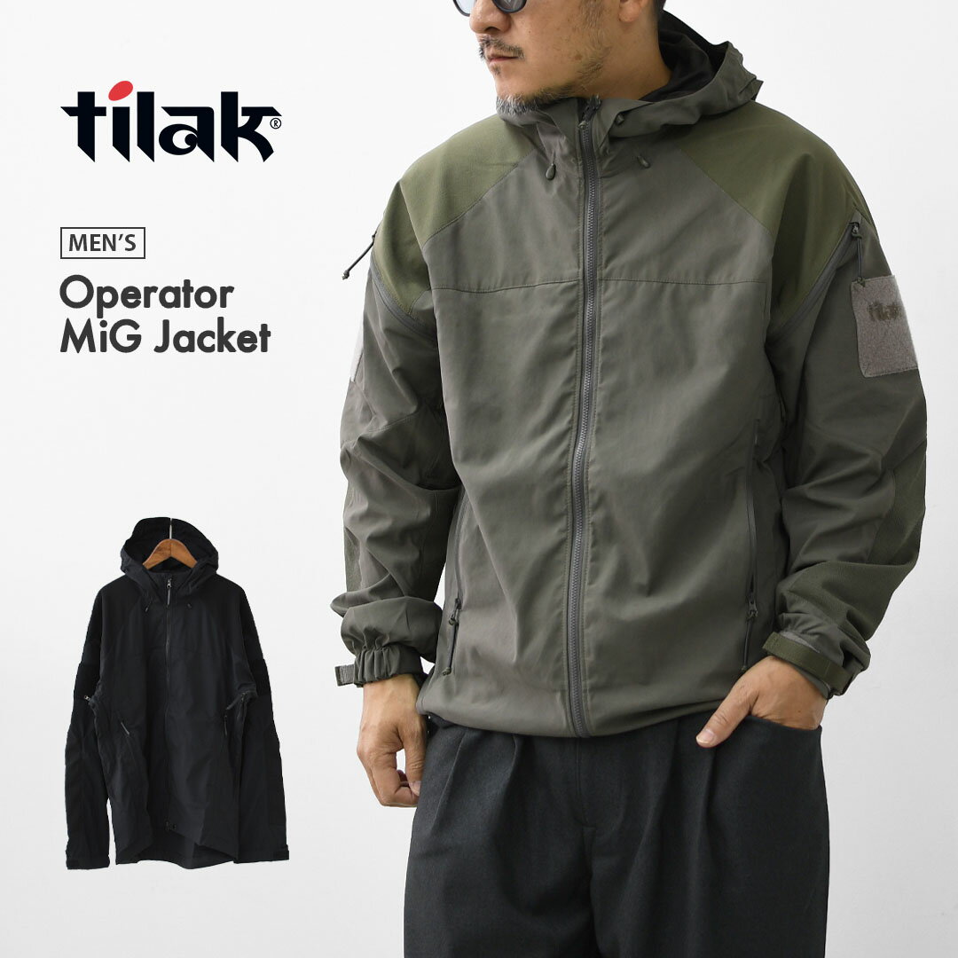 楽天refaltTilac [ティラック] Operator MiG Jacket [10532] オペレーター ミグ ジャケット・ソフトシェルジャケット・防風性・4wayストレッチ素材・防寒ウェア・アウター・アウトドア・キャンプ・MEN'S [2025AW]