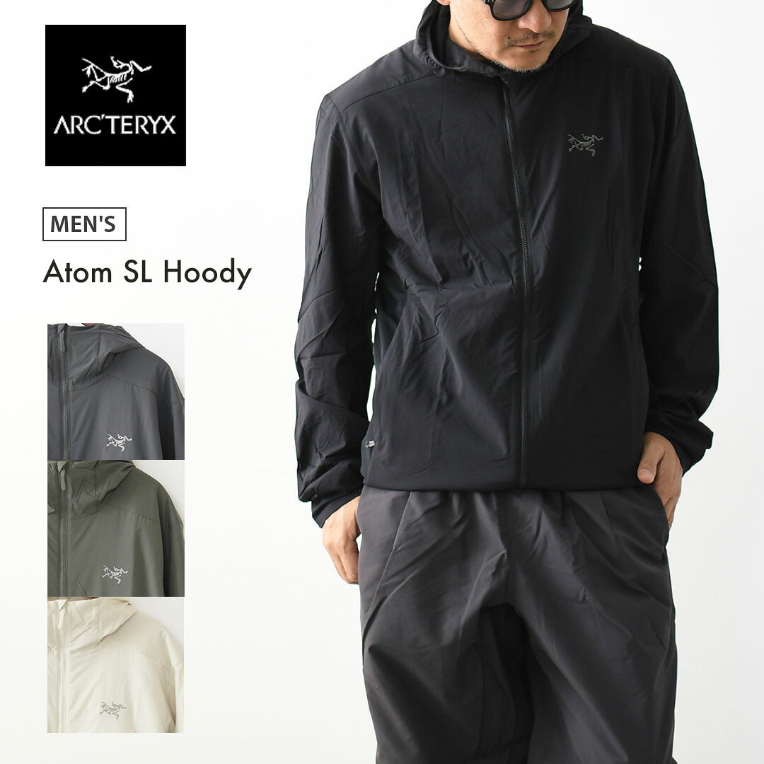 ARC'TERYX [アークテリクス正規代理店] Atom SL Hoody Men's [X000009560] アトム SL フーディ メンズ・中綿ジャケット・フードジャケット・パーカー・ストレッチ・超軽量「スキー・スノーボード・ハイキング・トレッキング」・MEN'S [2026SS]