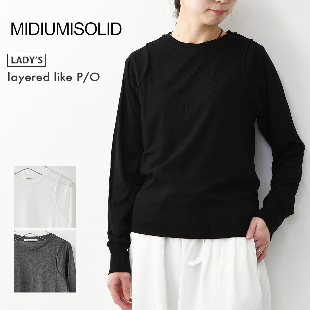 乐天商城 - 【PRE SALE】MIDIUMISOLID [ミディウミソリッド] layered like P/O [1-112217] レイヤードライクプルオーバー・インナー・カットソー・シースルー・シアー素材・ゆったりシルエット・シンプル・長袖・透け感・LADY'S [2026SS]