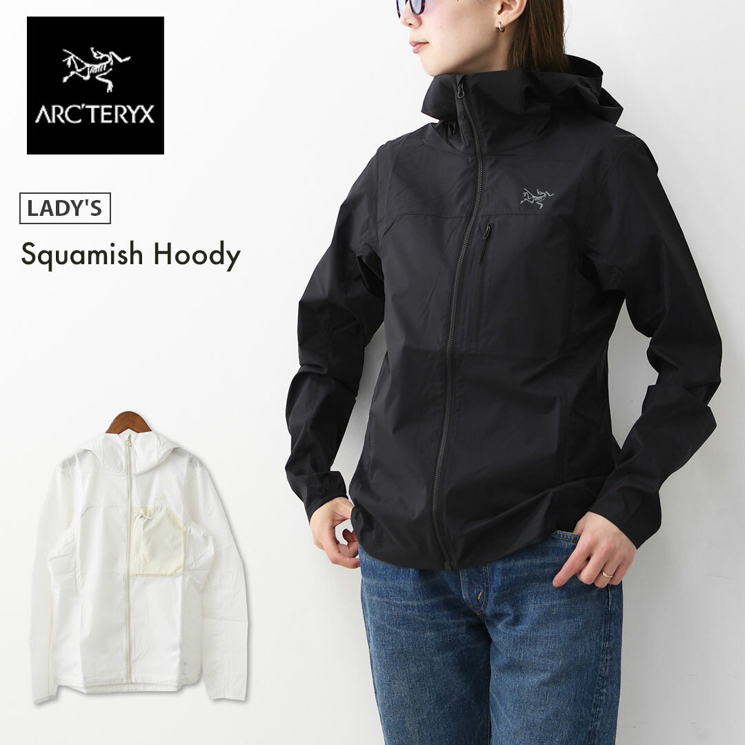 ARC 039 TERYX アークテリクス正規代理店 Squamish Hoody Women 039 s X000010268 スコーミッシュ フーディ ウィメンズ ウィンドシェル パッカブル フードジャケット ナイロンジャケット LADY 039 S 2026SS