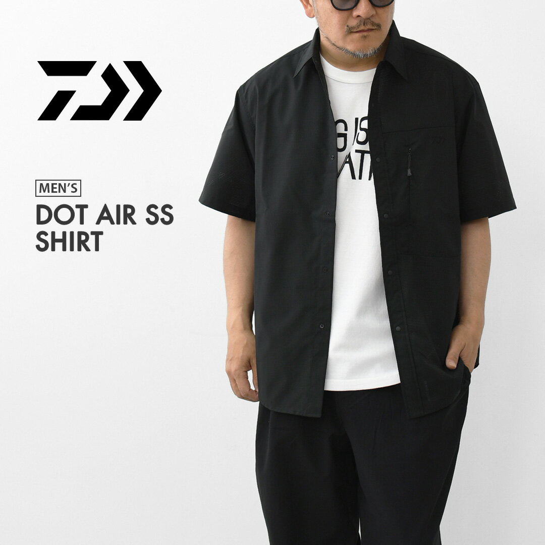 乐天商城 - DAIWA [ダイワ] DOT AIR SS SHIRT [DJ-8226EX] ドットエア ショートスリーブ シャツ・半袖シャツ・通気性・軽量・ 速乾・吸水速乾・アウトドア・キャンプ・アクテビティ・MEN'S [2026SS]
