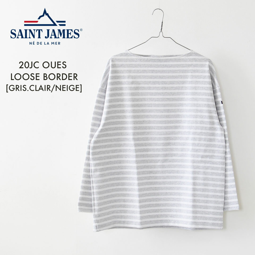 SAINT JAMES  20JC OUES LOOSE BORDER - GRIS.CLAIR/NEIGE  ウエッソンルーズ ボーダー・霜降りペールグレー/白・カットソー・長袖・コットン・ボートネック・MEN'S / LADY'S 