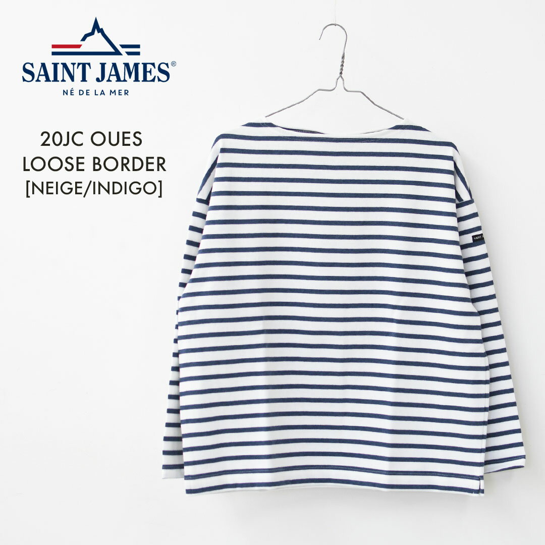 SAINT JAMES  20JC OUES LOOSE BORDER - NEIGE/INDIGO  ウエッソンルーズ ボーダー・白×インディゴ・カットソー・長袖・コットン・ボートネック・MEN'S / LADY'S 