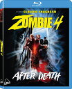 新品Blu-ray！【ゾンビ4】 Zombie 4: After Death Blu-ray＋CD ！＜クライド アンダーソン監督作品＞＜サウンドトラックCD付き＞