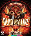 新品北米版Blu-ray!<『DEAD OR ALIVE 犯罪者』『DEAD OR ALIVE2 逃亡者』『DEAD OR ALIVE FINAL』> (三池崇...