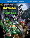 新品北米版Blu-ray!【バットマンVSティーンエイジ・ミュータント・ニンジャ・タートルズ】 Batman vs. Teenage Mutant Ninja ...