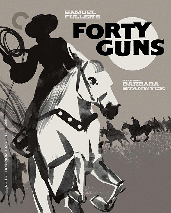 新品北米版Blu-ray！【四十挺の拳銃】Forty Guns (Criterion Collection) [Blu-ray]！＜サミュエル・フラー監督作品＞