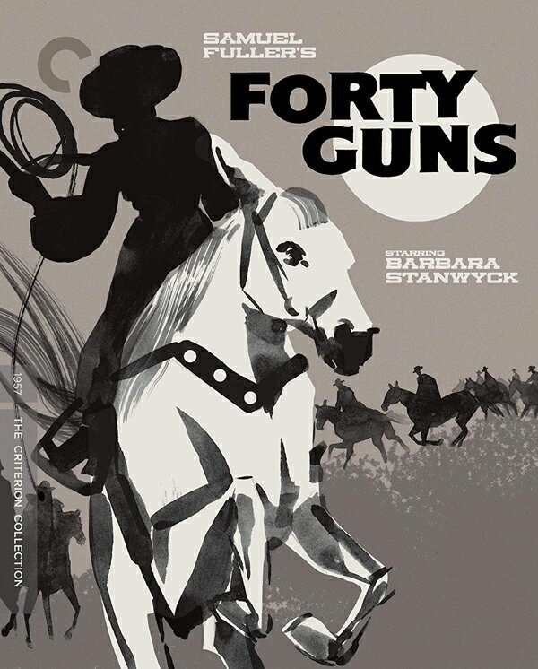 新品北米版Blu-ray！【四十挺の拳銃】Forty Guns (Criterion Collection) [Blu-ray]！＜サミュエル・フ..