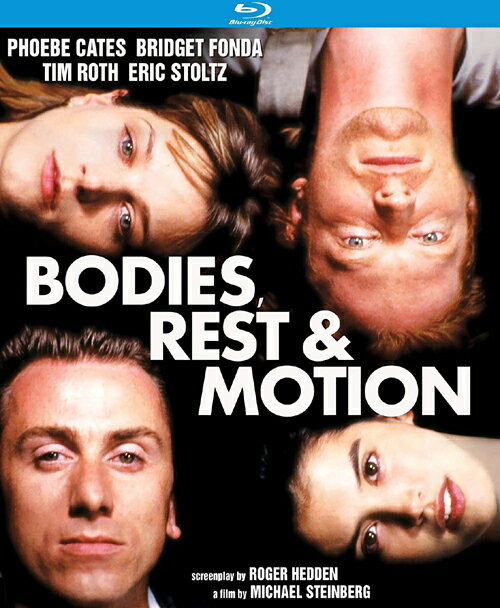 新品北米版Blu-ray！【恋愛の法則】 Bodies, Rest & Motion [Blu-ray]！＜ブリジット・フォンダ, フィービー・ケイツ, ティム・ロス＞