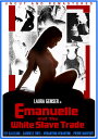 新品北米版DVD!Emanuelle and the White Slave Trade!<ジョー・ダマト&ラウラ・ジェムサー> エマニュエル