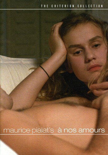 新品北米版DVD！【愛の記念に】A Nos Amours (Criterion Collection)！＜モーリス・ピアラ監督作品＞