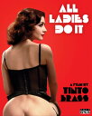 ■予約■北米版Blu-ray！【背徳小説　第二章】All Ladies Do It [Blu-ray]！＜ティント・ブラス監督作品＞