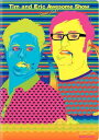 新品北米版DVD!Tim and Eric Awesome Show, Great Job!: Season 3!