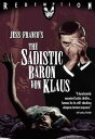 新品北米版DVD!【悲しい奴】 Sadistic Baron Von Klaus!<ジェス・フランコ監督作品>