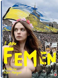 新品北米版DVD!I Am FEMEN!<トップレスで抗議するウクライナの女性権利団体"FEMEN"のドキュメンタリー>