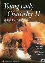 ViDVDIyO`^C2z Young Lady Chatterley 2I