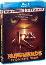 新品北米版Blu-ray！ Humanoids from the Deep！