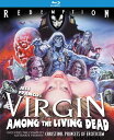 新品北米版Blu-ray!【バージン・ゾンビ/悪魔の死霊軍団】 A Virgin Among The Living Dead: Remastered Editi...