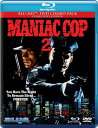 新品北米版Blu-ray！【マニアックコップ2】 Maniac Cop 2: Collector's Edition [Blu-ray/DVD Combo]！