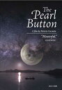 新品北米版DVD！【真珠のボタン】 The Pearl Button！＜パトリシオ・グスマン監督作品＞