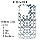 コーチ iphone14 ケース 全機種あり iphone14pro iphone14promax iphone14plus Coach