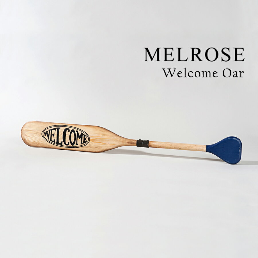 yMELROSEzWelcome Oar / 82336@EFJTC TC{[h ؐ CeA EH[fR I[