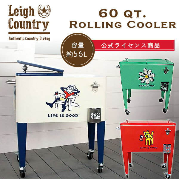 【在庫有り】Leigh Country Life is Good ローリング クーラー 60QT 容量約56L 大容量 クーラーボックス キャスター付き おしゃれ レトロ クラシック ディスプレイ キャンプ バーベキュー アウ…