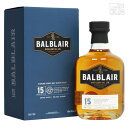 BALBLAIR バルブレア 15年 46度 700ml 並行 ハイランド シングルモルトウイスキー