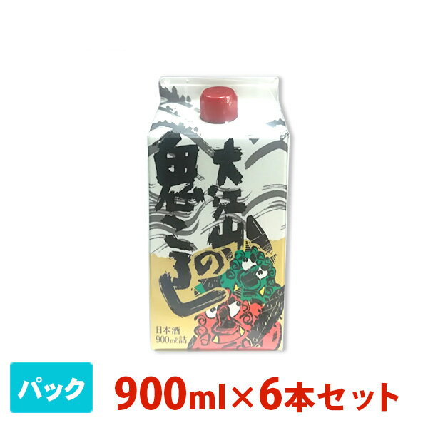 大江山の鬼ころし 14.5度 900ml 6本セット パック 普通酒 日本酒