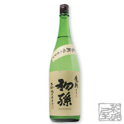 初孫 魔斬 純米本辛口 1800ml 日本酒