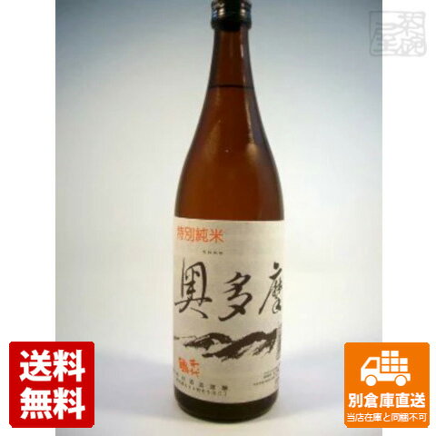 中村酒造場 千代鶴 特別純米 「奥多摩」 720ml 【送料無料 同梱不可 別倉庫直送】