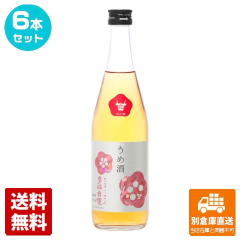 石川酒造 多満自慢 うめ酒 500ml 6本セット 【送料込み 同梱不可 蔵元直送】