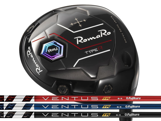 RomaRo (ロマロ) Ray TYPE R ドライバー　VENTUS TR RED/TR BLUE/TR BLACKシャフト