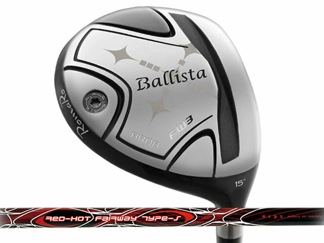 RomaRo (ロマロ) Ballista BR08 フェアウェイウッド TRPX RED-HOT Type-Sシャフト