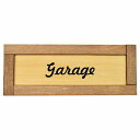 ガレージ Garage 木枠付き 木製プレート Cタイプ サインプレート ドアプレート 長方形 おしゃれ かっこいい かわいい シンプル ナチュラル ブラウン トイレ 貼付タイプ 北欧風 レストラン 個人用 自宅 インテリア コーデ 商業施設 企業用 カフェ(3)