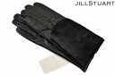 ジルスチュアート 手袋 ジル スチュアート 手袋 レディース ブランド JILLSTUART ラムレザー × 牛革 黒 ブラック 20cm 21cm 女性 婦人 ホワイトデー 【あす楽】