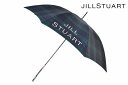 ジル スチュアート 傘 ジル スチュアート 雨傘 長傘 傘 レディース ブランド JILLSTUART チェック デザイン ビジュー ロゴ ブラックウォッチ 紺 ネイビー × グリーン 60cm 女性 婦人 【あす楽】