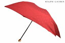 ポロ ラルフローレン 雨傘 折りたたみ 傘 レディース ブランド POLO Ralph Lauren ロゴ デザイン 赤 レッド 日本製 55cm 女性 婦人 【あす楽】