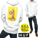 メンズ パーカー HUF KILL BILL キルビル ハフ コラボ プルオーバー 長袖 スウェット トレーナー ストリート ファッション ブランド スケーター スケボー スケートボード 白 ホワイト