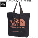 ザ ノースフェイス トートバッグ TNF オーガニック コットントート NM82385-KC エコバッグ 20L 片掛け 手提げ 軽量 アウトドア お買い物 ブラック×シナモンステック