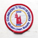 00s CELEBRATING 75 YEARS OF SERVICE Mission Linen Supply パッチ★ワッペン【中古】