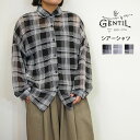 GENTIL ジャンティ シアー チェック シャツ 春 レディース きれいめ ゆったり 長袖 ブラウス おしゃれ 羽織 前開き ナチュラル 服 カジュアル 大人...