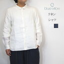 BLUE WILLOW ブルーウイロー リネン レギュラー シャツ レディース きれいめ ゆったり リラックス 春 長袖 ブラウス おしゃれ 羽織 前開き ナチ...