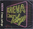 C'mon, Let's go KREVA [CD]