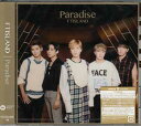 Paradise（初回限定盤A） ／ FTISLAND CD DVD