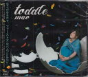 toddle ／ mao [CD]