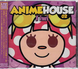 ANIME HOUSE 02 ／ I'iwi [CD]