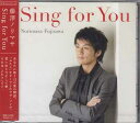 Sing for You ／ 藤澤ノリマサ [CD]