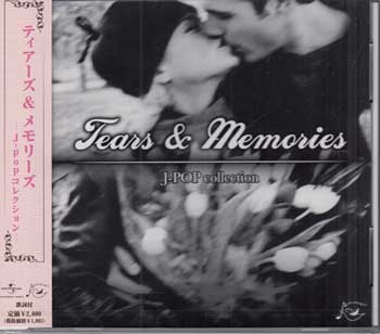 Tears &Memories J-pop collection [CD]